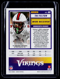 2025 Panini Score Football Tai Felton #60 Rookie Autograph Minnesota Vikings - back
