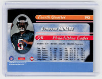 1999 Collectors Edge Fourth Quarter Donovan McNabb #193 Rookie Card - back