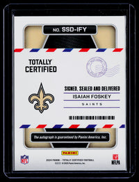 2024 Panini Totally Certified Signed, Sealed and Delivered Isaiah Foskey Auto #SSD-IFY - back
