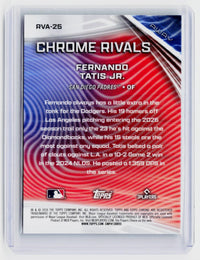 2026 Topps Chrome Baseball Chrome Rivals Fernando Tatis Jr. #RVA-25 San Diego Padres - back