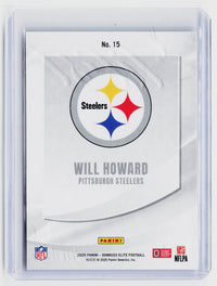 2025 Panini Donruss Elite Football Will Howard Rookie #15 /199 Pittsburgh Steelers - back