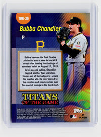 2026 Topps Titans of the Game Bubba Chandler RC #TOG-36 Pittsburgh Pirates - back