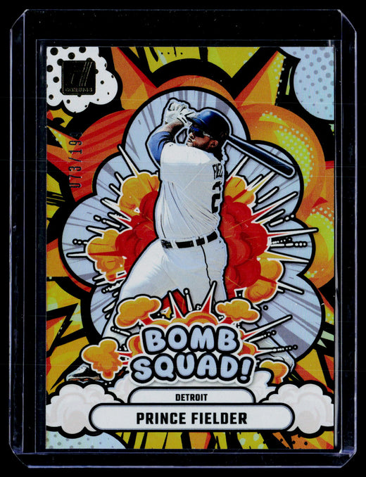 2025 Panini Donruss Bomb Squad Prince Fielder #4 Holo /199 - front