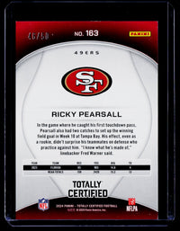 2024 Panini Totally Certified Football Ricky Pearsall Rookie Mirror #163 46/50 - back